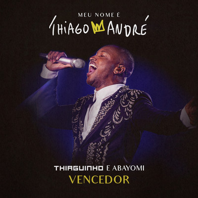 Vencedor (Ao Vivo)/Thiaguinho／Abayomi