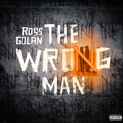 The Wrong Man (Explicit)/Ross Golan