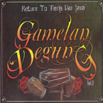 Return To ”Paris Van Java” Gamelan Degung, Vol. 1/Group Kancana Sari Bandung