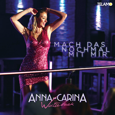 アルバム/Mach das nochmal mit mir (Zero & DeNiro Remix)/Anna-Carina Woitschack