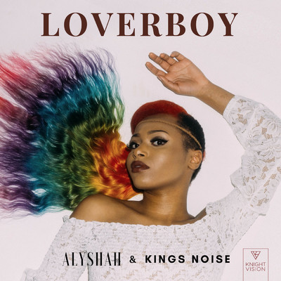 Loverboy/Alyshah & Kings Noise
