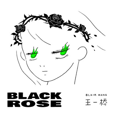 Black Rose/Blair Wang
