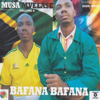 Bafana Bafana/Musa Mvelase