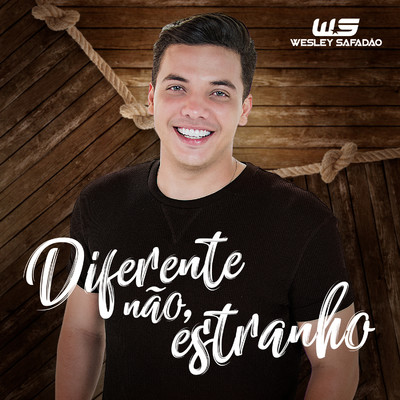 アルバム/Diferente Nao, Estranho/Wesley Safadao