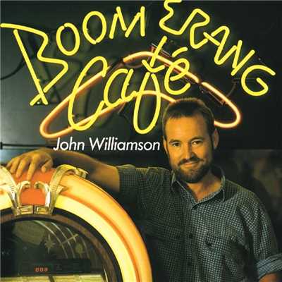 アルバム/Boomerang Cafe/John Williamson