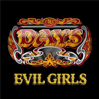 Evil Girls/The Days
