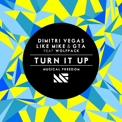 Turn It Up (feat. Wolfpack)/Dimitri Vegas