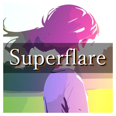Superflare/オレンジメガネ(任意の点P) feat. 重音テト