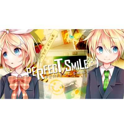 PERFECT SMILE:) (feat. 鏡音リン)/Spacelectro