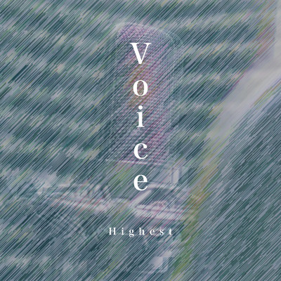 Voice/Highest