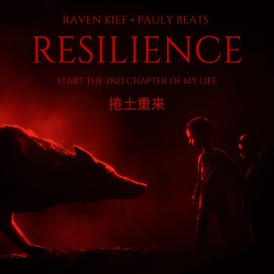 Resilience/Raven Kief & Pauly Beatz