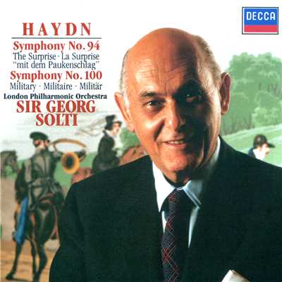 シングル/Haydn: 交響曲 第100番 ト長調 HOB. I-100《軍隊》 - 第1楽章:ADAGIO - ALLEGRO/ロンドン・フィルハーモニー管弦楽団／サー・ゲオルグ・ショルティ