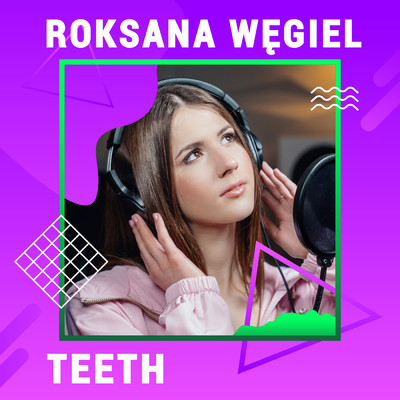 シングル/Teeth (Digster Spotlight)/Roxie Wegiel