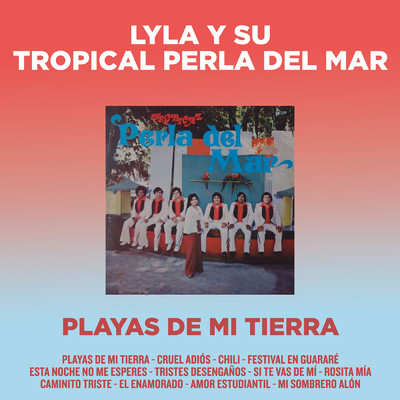 アルバム/Playas De Mi Tierra/Lyla Y Su Tropical Perla Del Mar