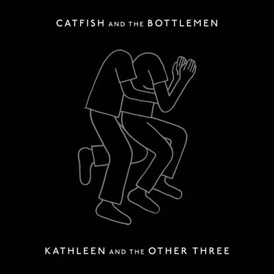 Kathleen And The Other Three/キャットフィッシュ・アンド・ザ・ボトルメン