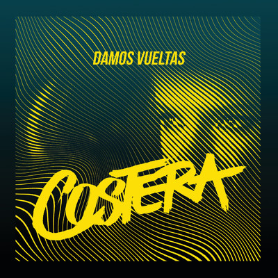 シングル/Damos Vueltas/Costera