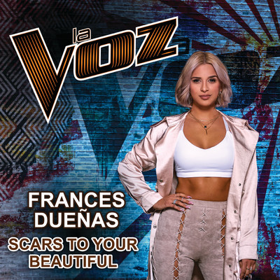 Scars To Your Beautiful (La Voz US)/Frances Duenas