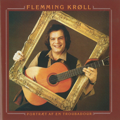 Portraet Af En Troubadour/Flemming Kroll