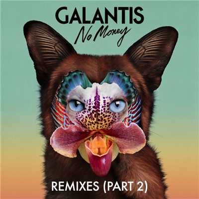 No Money Remixes, (Pt. 2)/Galantis