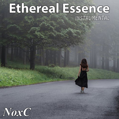 アルバム/Ethereal Essence (Instrumental)/NoxC