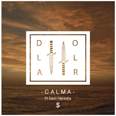 シングル/Calma (feat. Dani Heredia)/Dollar Selmouni