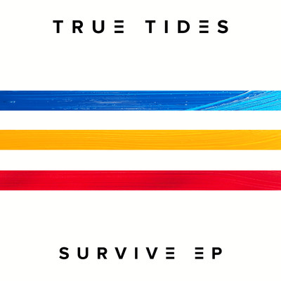 シングル/Survive (Making of)/True Tides