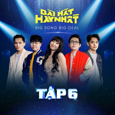 Bai Hat Hay Nhat - Big Song Big Deal (Tap 6)/Various Artists