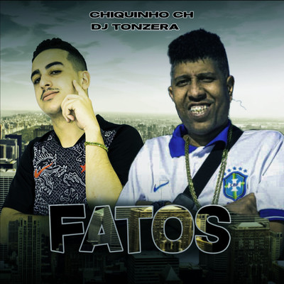 Fatos/Chiquinho CH
