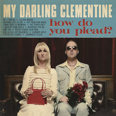 アルバム/How Do You Plead？/My Darling Clementine