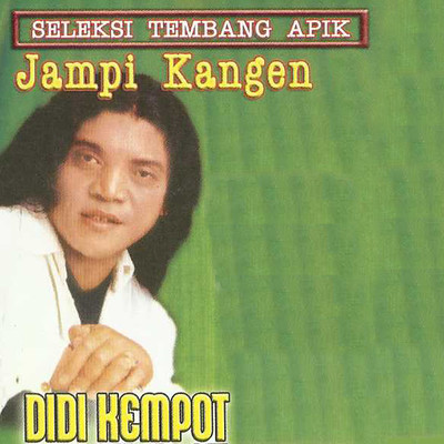 アルバム/Seleksi Tembang Apik Jampi Kangen/Didi Kempot