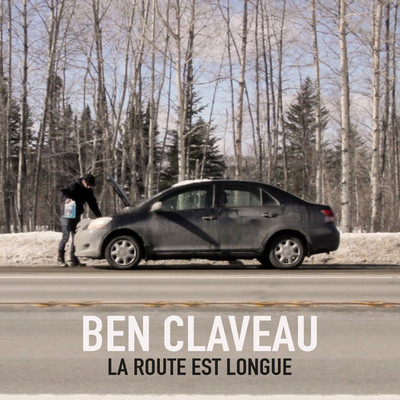 シングル/La route est longue/Ben Claveau