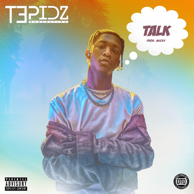 Talk/Tepidz