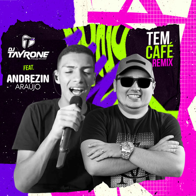 シングル/Tem Cafe (feat. Andrezin Araujo)/DJ Tayrone