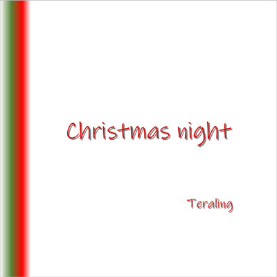 シングル/Christmas night/Teraling
