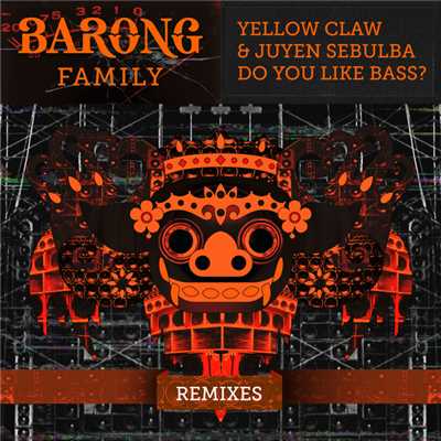シングル/Do You Like Bass？(KMKZ, Bleu Clair, Sihk Remix)/Yellow Claw & Juyen Sebulba