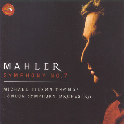 Mahler: Symphony No. 7/Michael Tilson Thomas