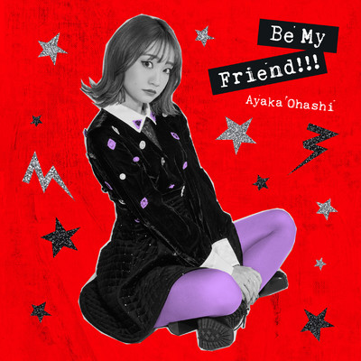 アルバム/Be My Friend！！！/大橋彩香