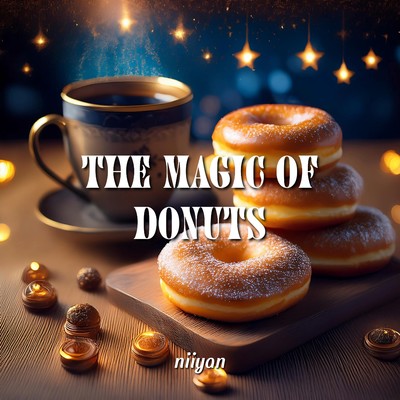 The Magic of Donuts/niiyan