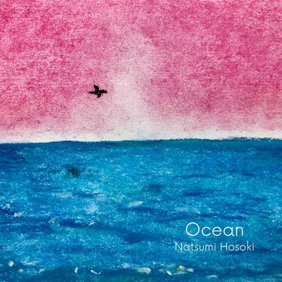 Ocean/細木夏美