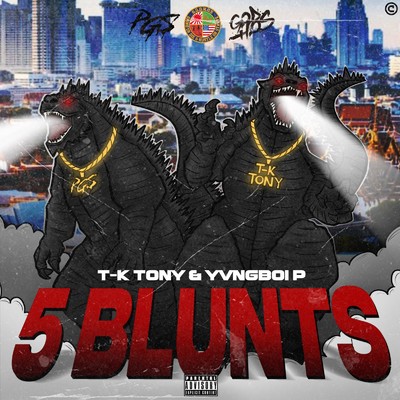 5 BLUNTS/T-K TONY & Yvngboi P
