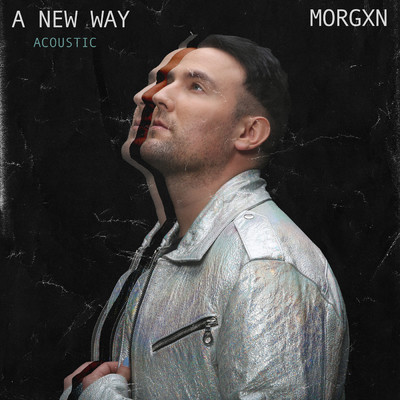 A New Way (Acoustic)/morgxn