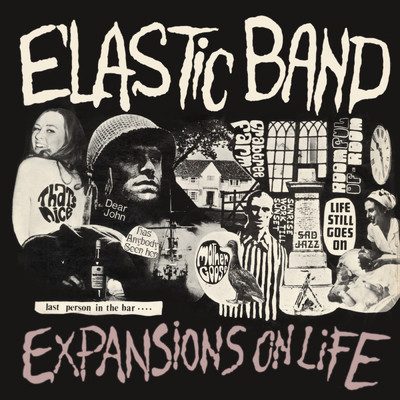 アルバム/Expansions On Life/The Elastic Band