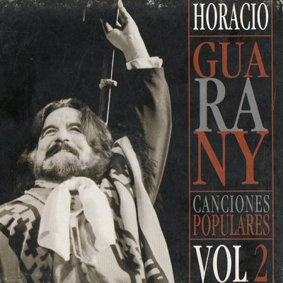 アルバム/Canciones Populares Vol. 2/オラシオ・グアラニー