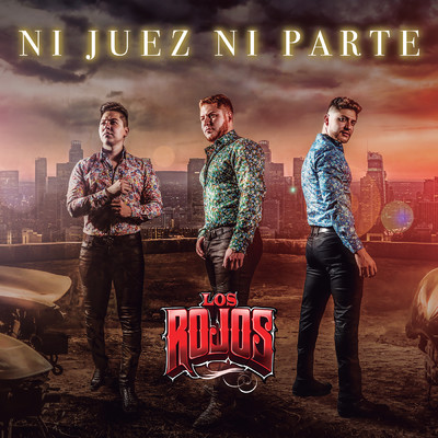 アルバム/Ni Juez Ni Parte/Los Rojos