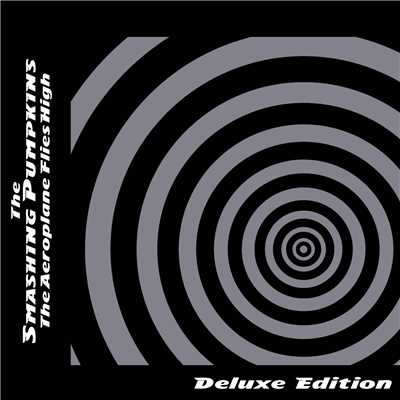 アルバム/Aeroplane Flies High (Explicit) (Deluxe Edition)/ザ・スマッシング・パンプキンズ