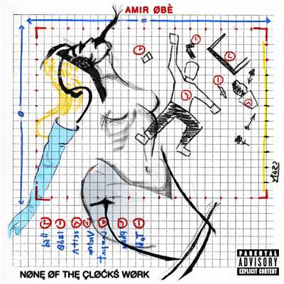 アルバム/None Of The Clocks Work/Amir Obe