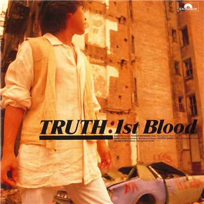 アルバム/TRUTH/1st Blood