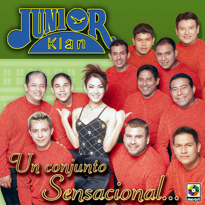 アルバム/Un Conjunto Sensacional/Junior Klan
