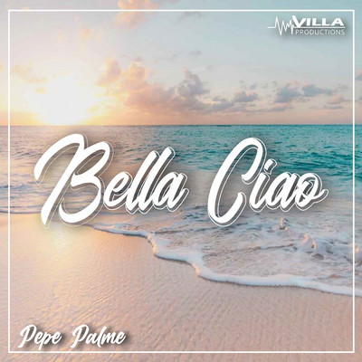 シングル/Bella Ciao/Pepe Palme