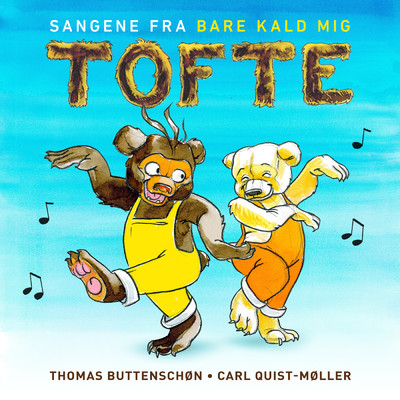 アルバム/Bare Kald Mig Tofte/Thomas Buttenschon